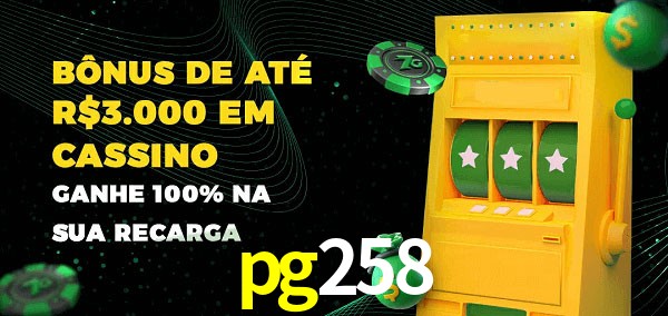 pg258 melhor bônus de depósito